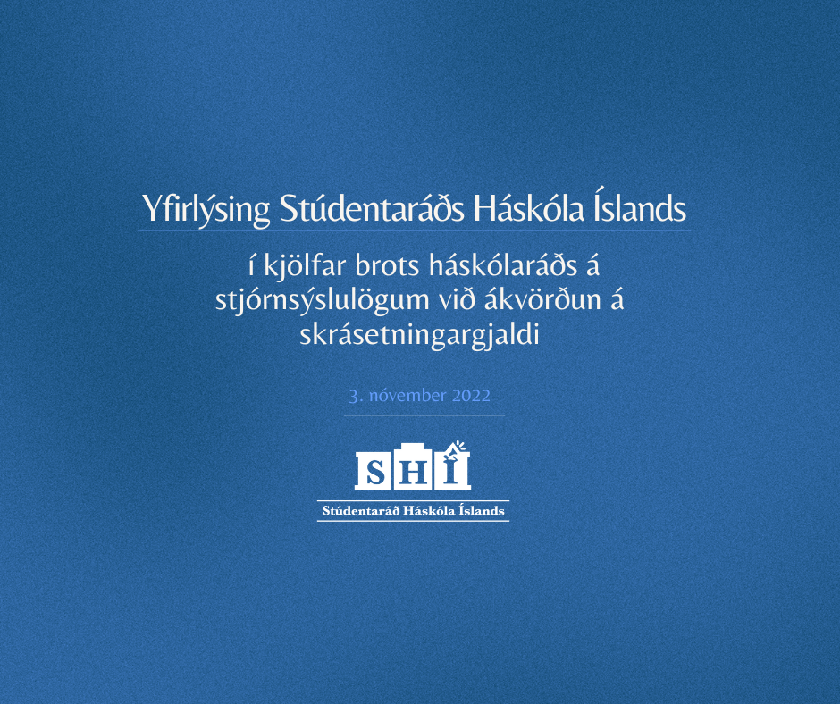 Yfirlýsing Stúdentaráðs Háskóla Íslands í kjölfar brots háskólaráðs á stjórnsýslulögum við ákvörðun á skrásetningargjaldi