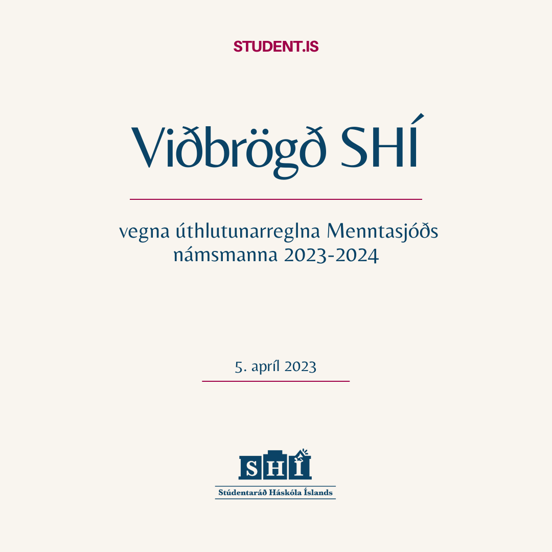 Viðbrögð Stúdentaráðs Háskóla Íslands vegna úthlutunarreglna Menntasjóðs námsmanna 2023-2024