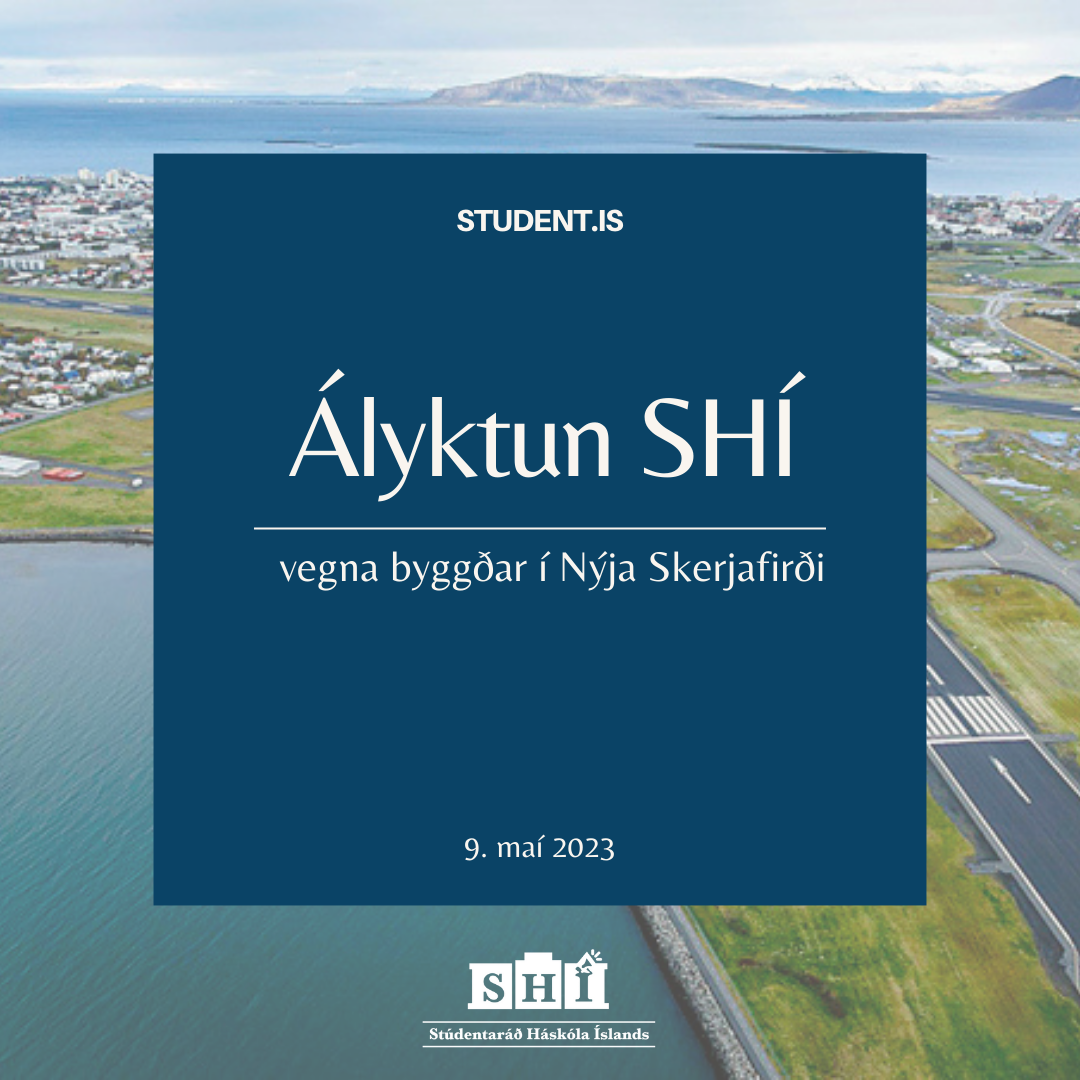 Ályktun Stúdentaráðs Háskóla Íslands vegna byggðar í Nýja Skerjafirði