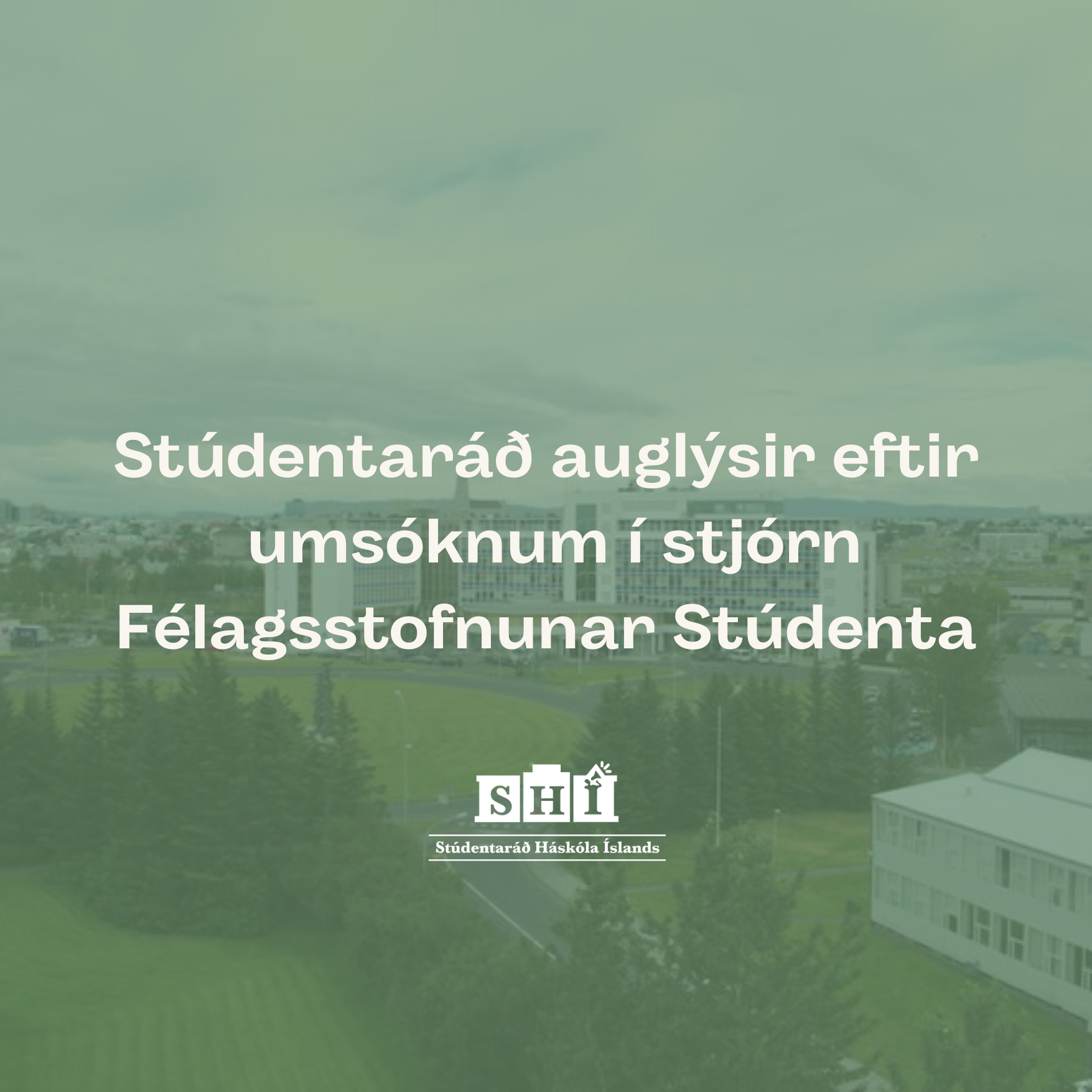 Stúdentaráð auglýsir eftir umsóknum í stjórn Félagsstofnunar stúdenta